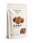 VITAL FRUIT 果本味｜無花果乾 Dried Fig 300g 立袋包裝